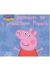 Prasátko Peppa seznámení.jpg